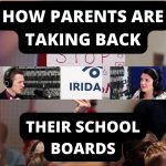 How Parents Are Taking Back Their School Boards (Ep.35)