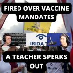 Fired Over Vaccine Mandates - A Teacher Speaks Out (Ep.36)