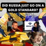 Did Russia Just Go On A Gold Standard? (Ep.45)