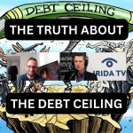 The Truth About The Debt Ceiling Debate (Ep.87)
