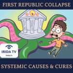The First Republic Bank Collapse: Systemic Causes & Cures (Ep.99)