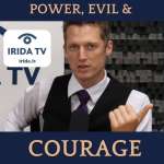 Power, Evil, & Courage (Ep.109)
