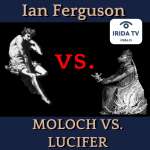 Moloch vs. Lucifer with Ian Ferguson (Ep.114)